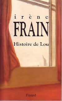 Livrenpoche : Histoire de Lou - Irène Frain - Livre