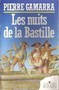 Livrenpoche : Les nuits de la Bastille - Pierre Gamarra - Livre