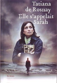 Livrenpoche : Elle s'appelait Sarah - Tatiana De Rosnay - Livre