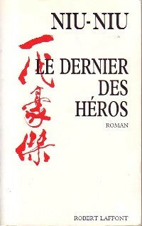 Livrenpoche : Le dernier des héros - Niu-Niu - Livre