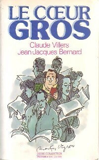 Livrenpoche : Le coeur gros - Claude Villers, Jean-Jacques Bernard - Livre