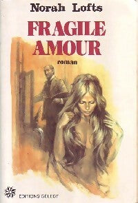 Livrenpoche : Fragile amour - Norah Lofts - Livre