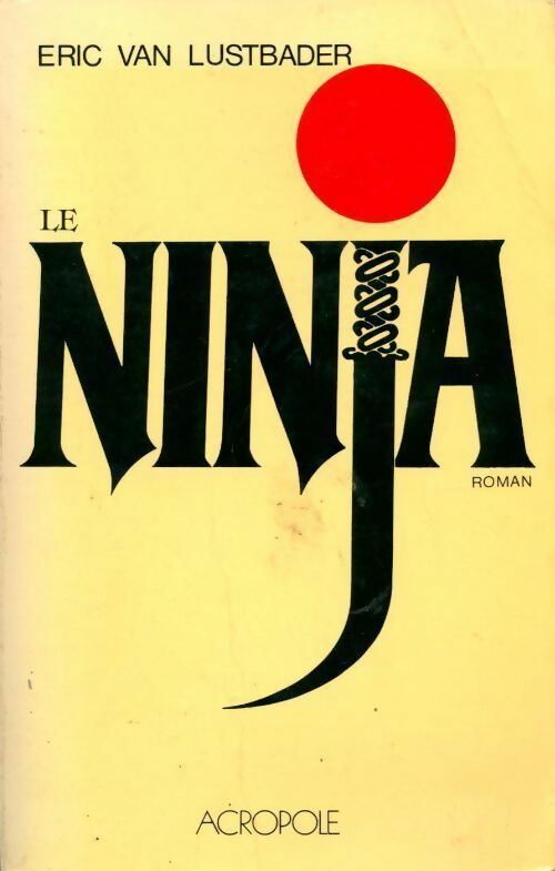Livrenpoche : Le ninja - Eric Van Lustbader - Livre
