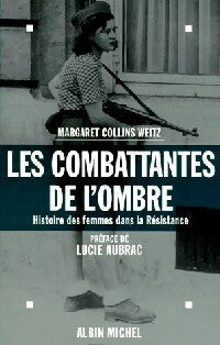 Livrenpoche : Les combattants de l'ombre - Margaret Collins Weitz - Livre