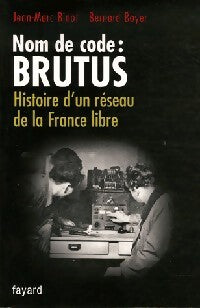 Livrenpoche : Nom de code : Brutus - Jean-Marc Binot, Bernard Boyer - Livre