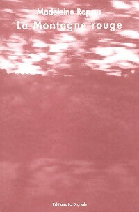 Livrenpoche : La montagne rouge - Madeleine Ropars - Livre