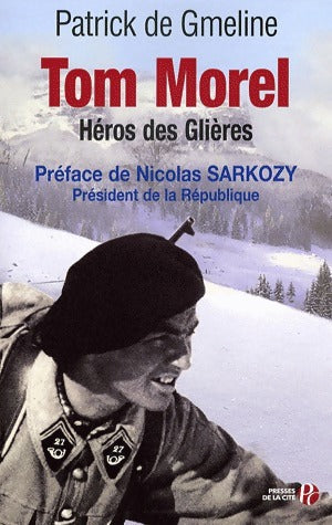 Livrenpoche : Tom Morel. Héros des Glières - Patrick De Gmeline - Livre