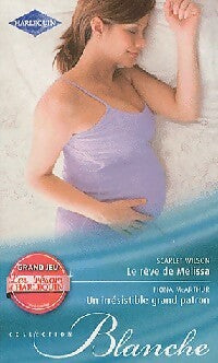 Livrenpoche : Le rêve de Mélissa / Un irrésistible grand patron - Fiona McArthur, Scarlet Wilson - Livre