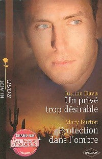 Livrenpoche : Un privé trop désirable / Protection dans l'ombre - Justine Davis, Mary Burton - Livre