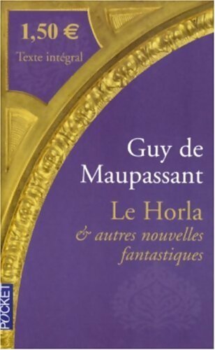 Livrenpoche : Le horla et autres contes d'angoisse - Guy De Maupassant - Livre