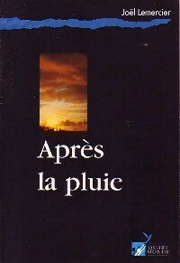 Livrenpoche : Après la pluie - Joël Lemercier - Livre