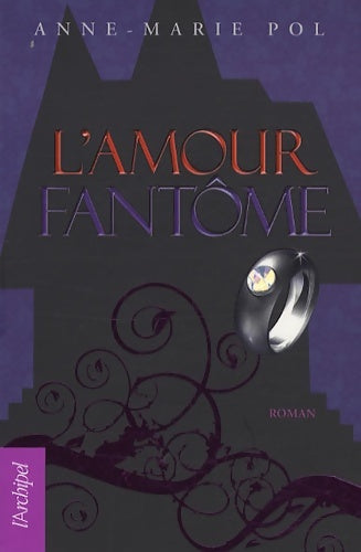 Livrenpoche : L'amour fantôme - Anne-Marie Pol - Livre