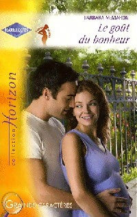 Le goût du bonheur - Barbara McMahon - Livre