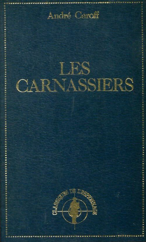 Livrenpoche : Les carnassiers - André Caroff - Livre
