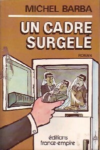 Livrenpoche : Un cadre surgelé - Michel Barba - Livre