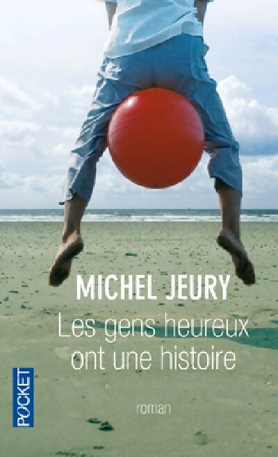 Les gens heureux ont une histoire - Michel Jeury -  Pocket - Livre