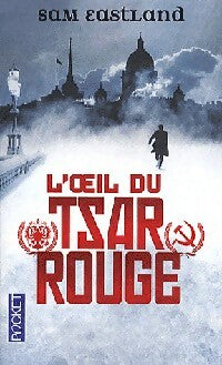 Livrenpoche : L'oeil du tsar rouge - Sam Eastland - Livre