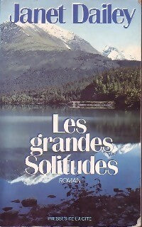 Livrenpoche : Les grandes solitudes - Janet Dailey - Livre