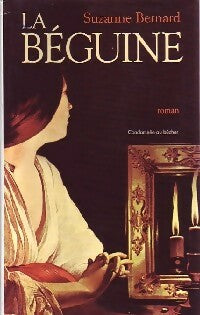 Livrenpoche : La béguine - Suzanne Bernard - Livre