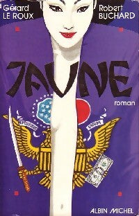 Livrenpoche : Jaune - Gérard Le Roux, Robert Buchard - Livre
