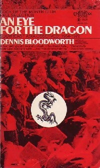 Livrenpoche : An eye for the dragon : Southern Asia observed : 1954-1970 - Dennis Bloodworth - Livre