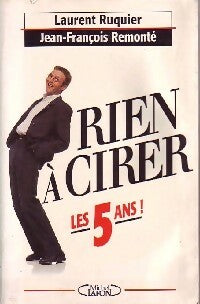 Livrenpoche : Rien à cirer. Les 5 ans - Jean-François Remonté - Livre