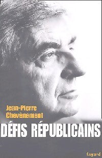 Livrenpoche : Défis républicains - Jean-Pierre Chevènement - Livre