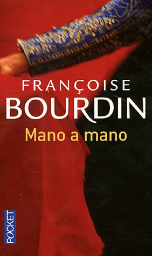 Livrenpoche : Mano a mano - Françoise Bourdin - Livre