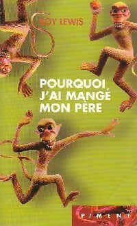 Livrenpoche : Pourquoi j'ai mangé mon père - Roy Harley Lewis - Livre