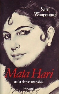 Livrenpoche : Mata Hari ou la danse macabre - Sam Waagenaar - Livre