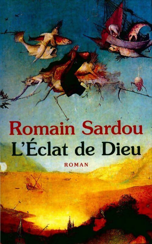 Livrenpoche : L'éclat de Dieu - Romain Sardou - Livre