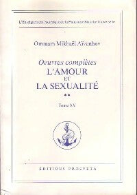 Livrenpoche : Oeuvres complètes Tome XV : L'amour et la sexualité Tome II - Omraam Mikhaël Aïvanhov - Livre