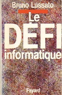 Livrenpoche : Le défi informatique - Bruno Lussato - Livre