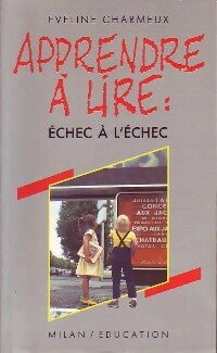 Livrenpoche : Apprendre à lire : échec à l'école - Eveline Charmeux - Livre