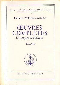 Livrenpoche : Oeuvres complètes Tome VIII : Le langage symbolique - Omraam Mikhaël Aïvanhov - Livre