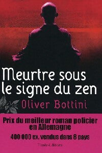 Livrenpoche : Meurtre sous le signe du zen - Oliver Bottini - Livre