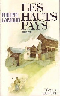 Livrenpoche : Les hauts pays - Philippe Lamour - Livre