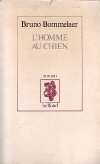 Livrenpoche : L'homme au chien - Bruno Bommelaer - Livre