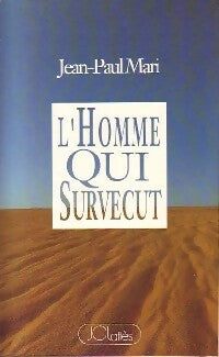 Livrenpoche : L'homme qui survécut - Jean-Paul Mari - Livre