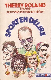 Sport en délire - Thierry Roland -  Générique GF - Livre