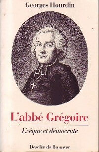 Livrenpoche : L'abbé Grégoire. Evêque et démocrate - Georges Hourdin - Livre