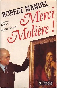 Livrenpoche : Merci Molière ! - Robert Manuel - Livre
