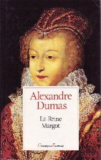 Livrenpoche : La Reine Margot - Alexandre Dumas - Livre