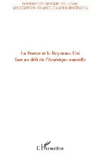 Livrenpoche : La France et le Royaume-Uni fae au défi de l'Amérique nouvelle - Collectif - Livre