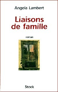 Livrenpoche : Liaisons de famille - Angela Lambert - Livre