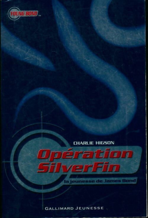 Livrenpoche : Opération SilverFin - Charlie Higson - Livre