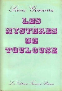 Livrenpoche : Les mystères de Toulouse - Pierre Gamarra - Livre