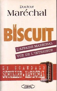 Le biscuit - Jean-Pierre Maréchal -  Michel Lafon GF - Livre