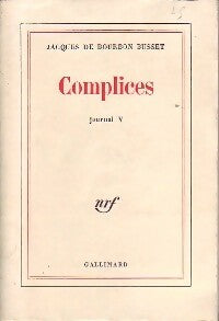 Livrenpoche : Journal Tome V : Complices - Jacques De Bourbon Busset - Livre