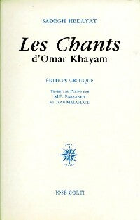 Les chants d'Omar Khayam - Sadeq Hedayat - Livre